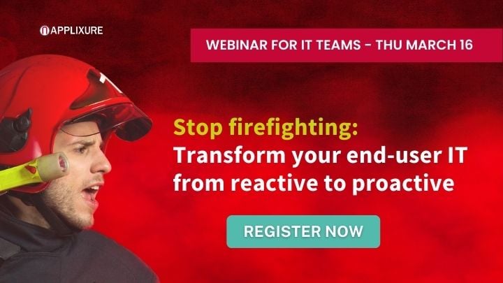 Webinar - Transform your end-user IT from reactive to proactive