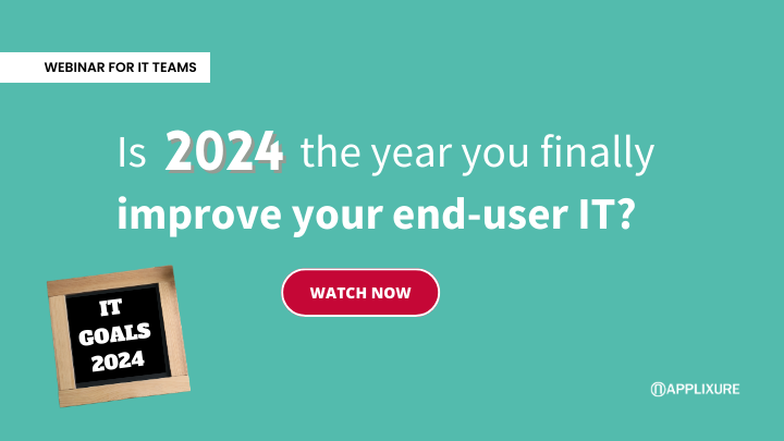 Is 2024 the year you finally improve your end-user IT?