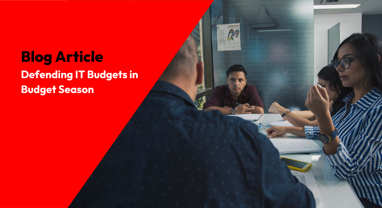 Defending IT Budgets in Budget Season